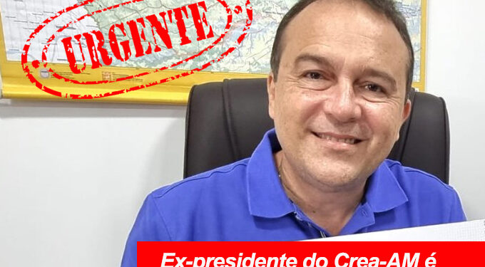 Ex-presidente do Crea-AM é indiciado pela PF por fraude na baixa de boletos do Conselho